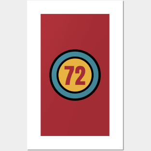 The Number 72 - seventy two - seventy second - 72nd Posters and Art